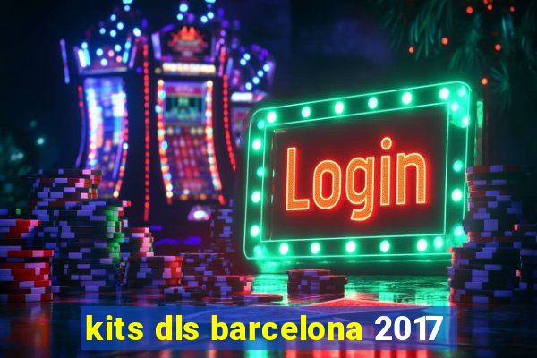 kits dls barcelona 2017